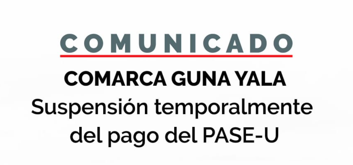 PASE-U: Pagos suspendidos en Guna Yala